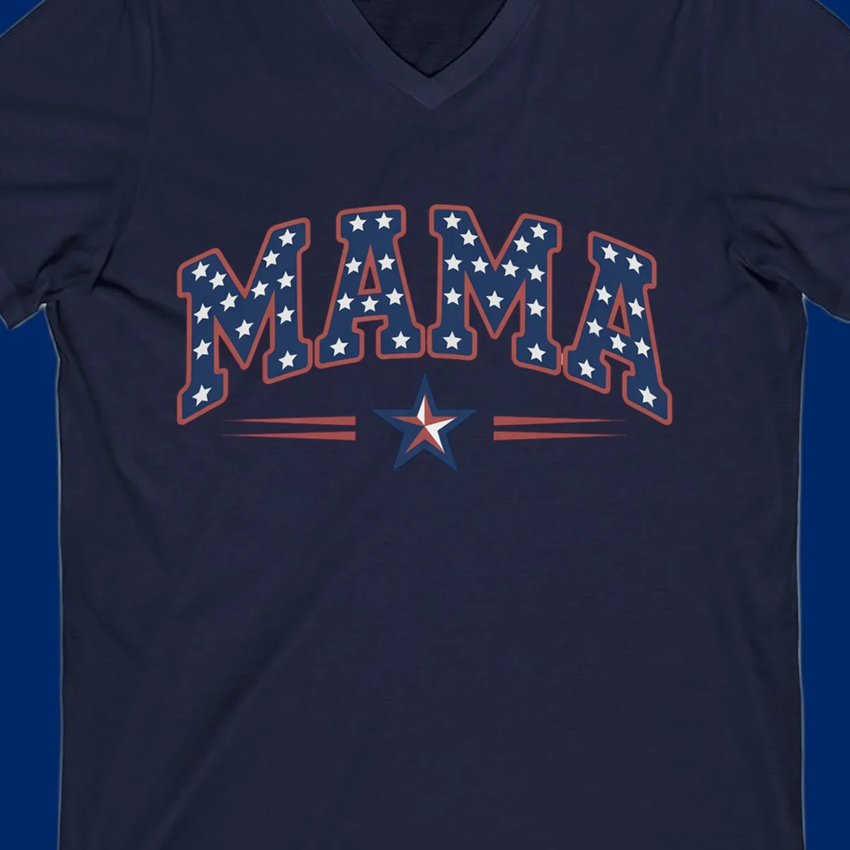 The word MAMA is styled in dark blue with white stars and a red outline. Below, a patriotic star graphic with red, white, and blue sections is flanked by red horizontal lines, representing patriotic-mama-stars.