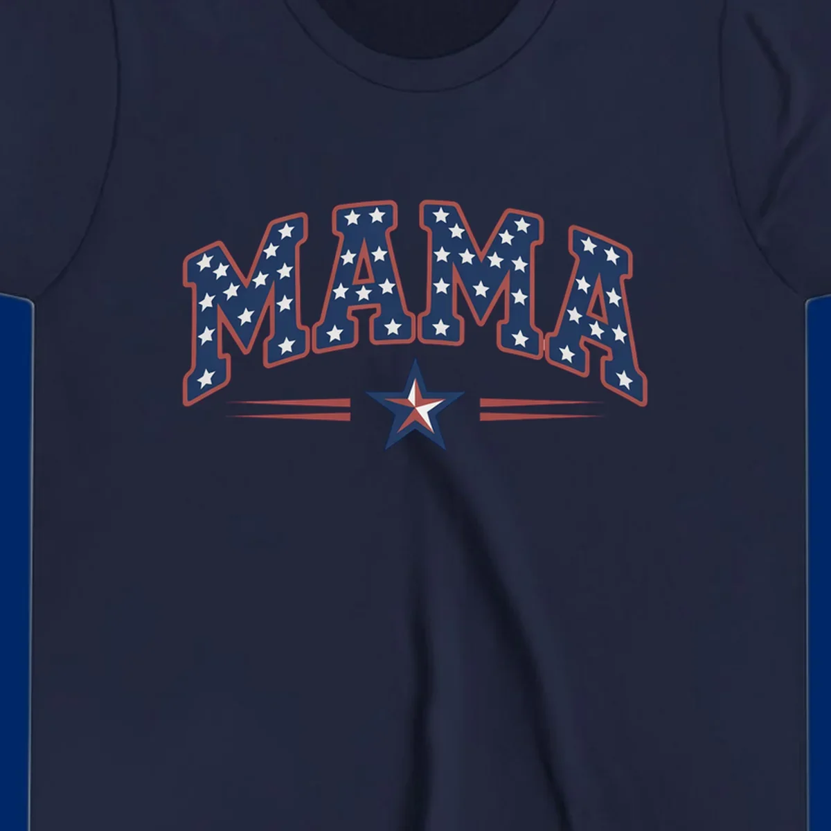 The word MAMA is styled in dark blue with white stars and a red outline. Below, a patriotic star graphic with red, white, and blue sections is flanked by red horizontal lines, representing patriotic-mama-stars.