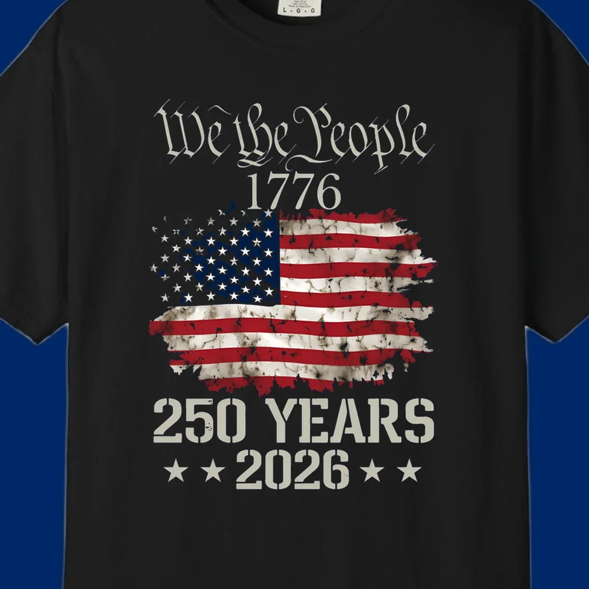 A patriotic design featuring 'We the People 1776' above a distressed American flag and '250 YEARS 2026' with stars, celebrating the we-the-people-250th-anniversary.