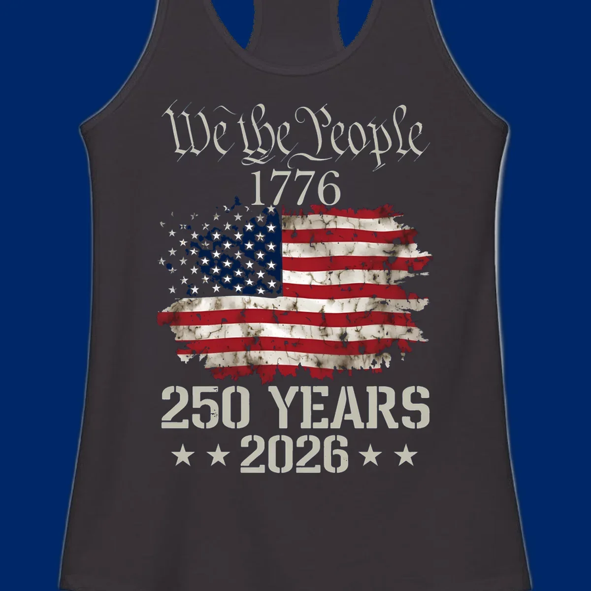 A patriotic design featuring 'We the People 1776' above a distressed American flag and '250 YEARS 2026' with stars, celebrating the we-the-people-250th-anniversary.