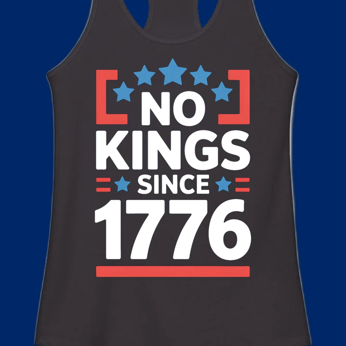 A patriotic design with 'NO KINGS SINCE 1776' text, blue stars, and red stripes, representing the no-kings-since-1776 concept.