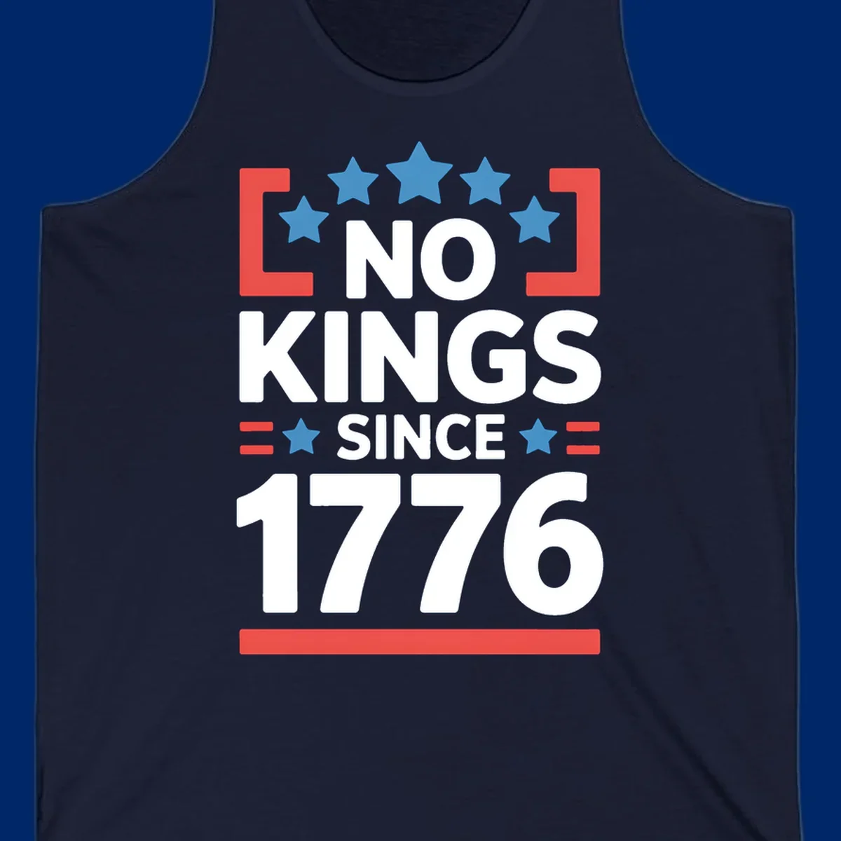 A patriotic design with 'NO KINGS SINCE 1776' text, blue stars, and red stripes, representing the no-kings-since-1776 concept.