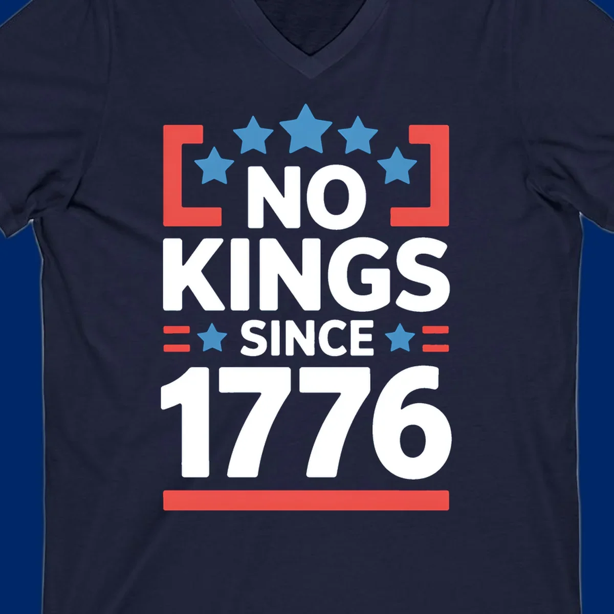 A patriotic design with 'NO KINGS SINCE 1776' text, blue stars, and red stripes, representing the no-kings-since-1776 concept.