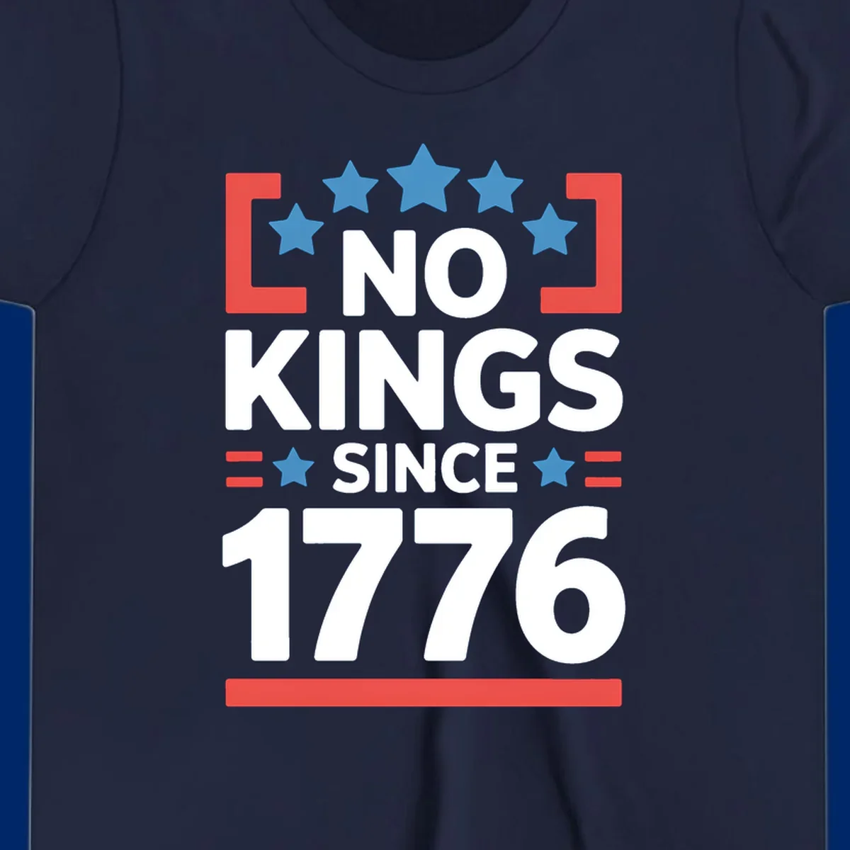 A patriotic design with 'NO KINGS SINCE 1776' text, blue stars, and red stripes, representing the no-kings-since-1776 concept.