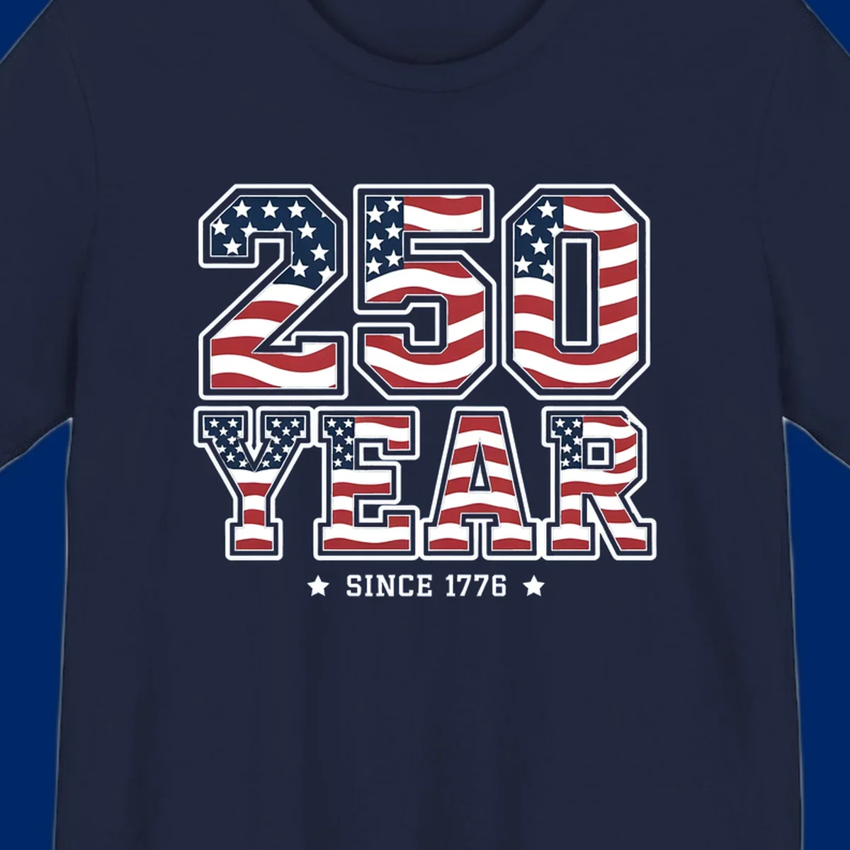 Bold '250 YEAR SINCE 1776' text filled with an America flag pattern, commemorating the america-250-year-anniversary.