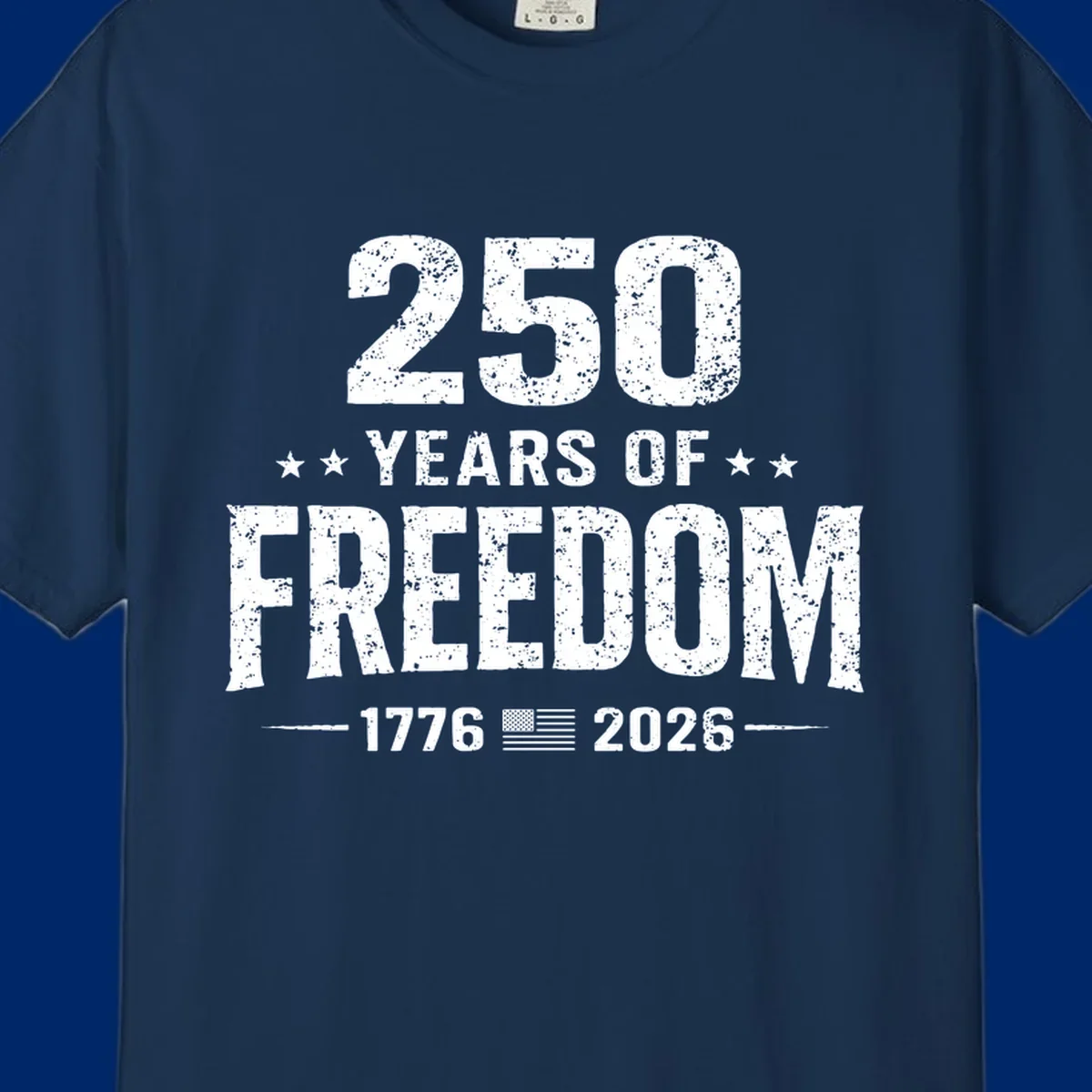 Distressed white text on black reads '250 YEARS OF FREEDOM' with stars, '-1776- American flag -2026-', commemorating 250-years-freedom-anniversary.