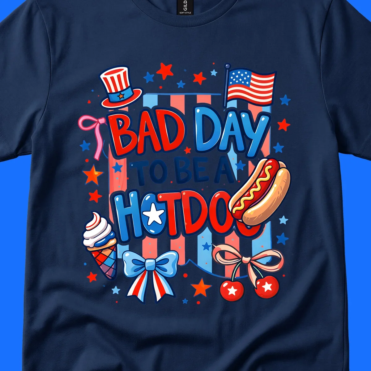 A patriotic illustration with the text 'BAD DAY TO BE A HOTDOG' surrounded by an Uncle Sam hat, American flag, hot dog, ice cream, bows, and stars, capturing a bad-day-hotdog-july-4th theme.