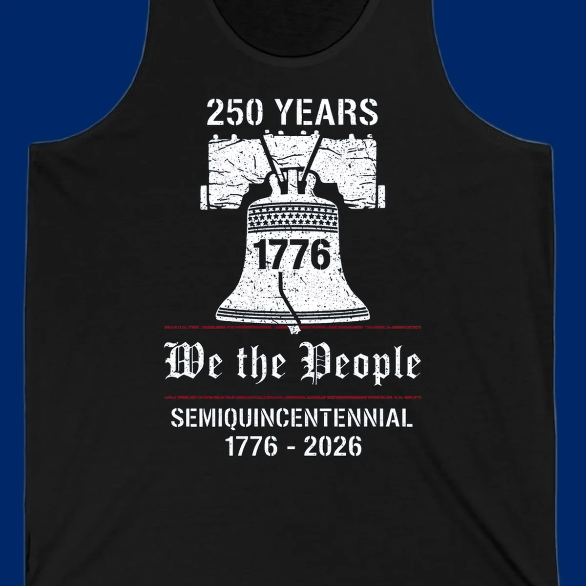 America 250 Semiquincentennial Liberty Bell design with '250 YEARS', '1776', 'We the People', 'SEMIQUINCENTENNIAL 1776-2026' text.