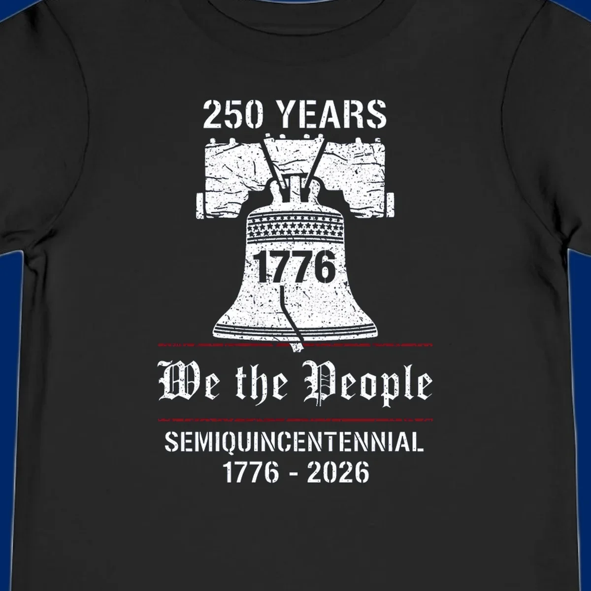 America 250 Semiquincentennial Liberty Bell design with '250 YEARS', '1776', 'We the People', 'SEMIQUINCENTENNIAL 1776-2026' text.