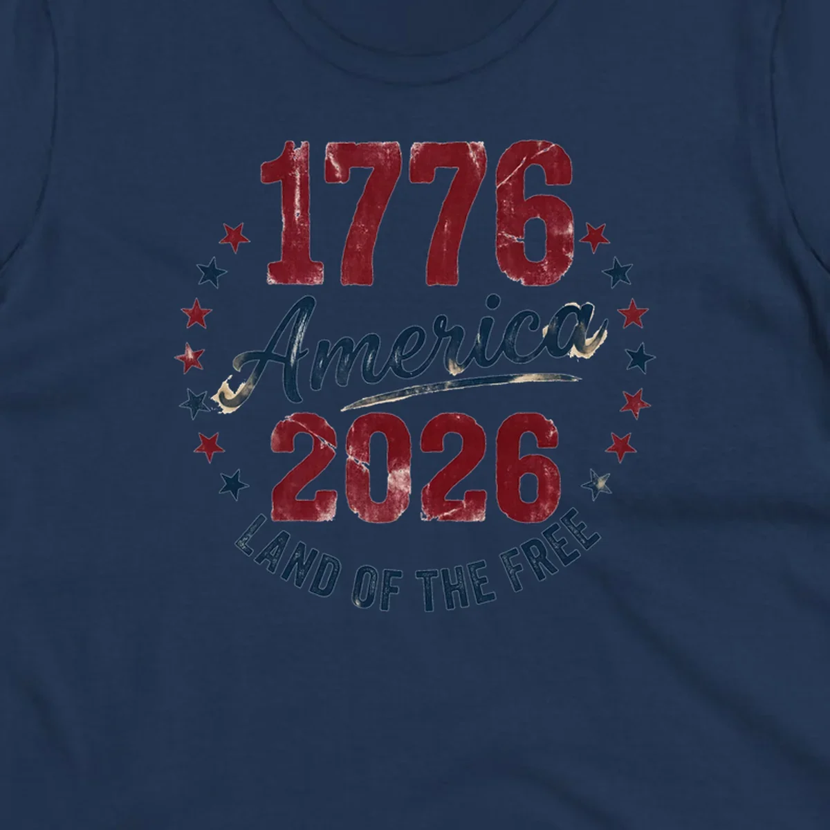 Distressed circular design with '1776', 'America', '2026', and 'LAND OF THE FREE' text, encircled by stars, celebrating America's 250th anniversary.