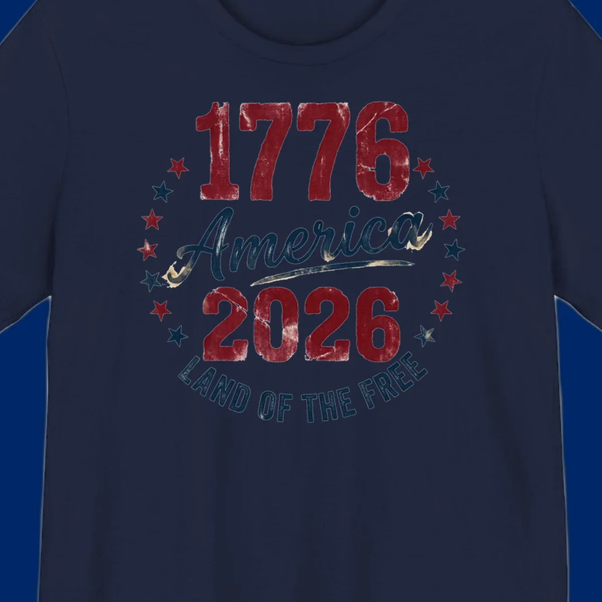 Distressed circular design with '1776', 'America', '2026', and 'LAND OF THE FREE' text, encircled by stars, celebrating America's 250th anniversary.