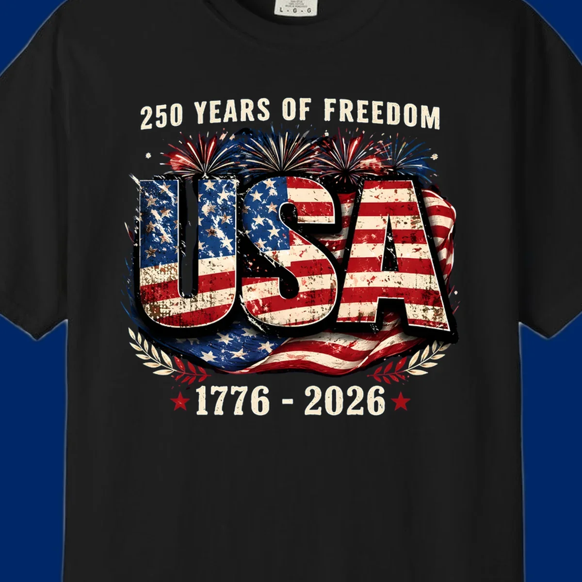 A patriotic design for America's 250 freedom anniversary, featuring distressed USA text in a flag pattern, fireworks, and dates 1776-2026.
