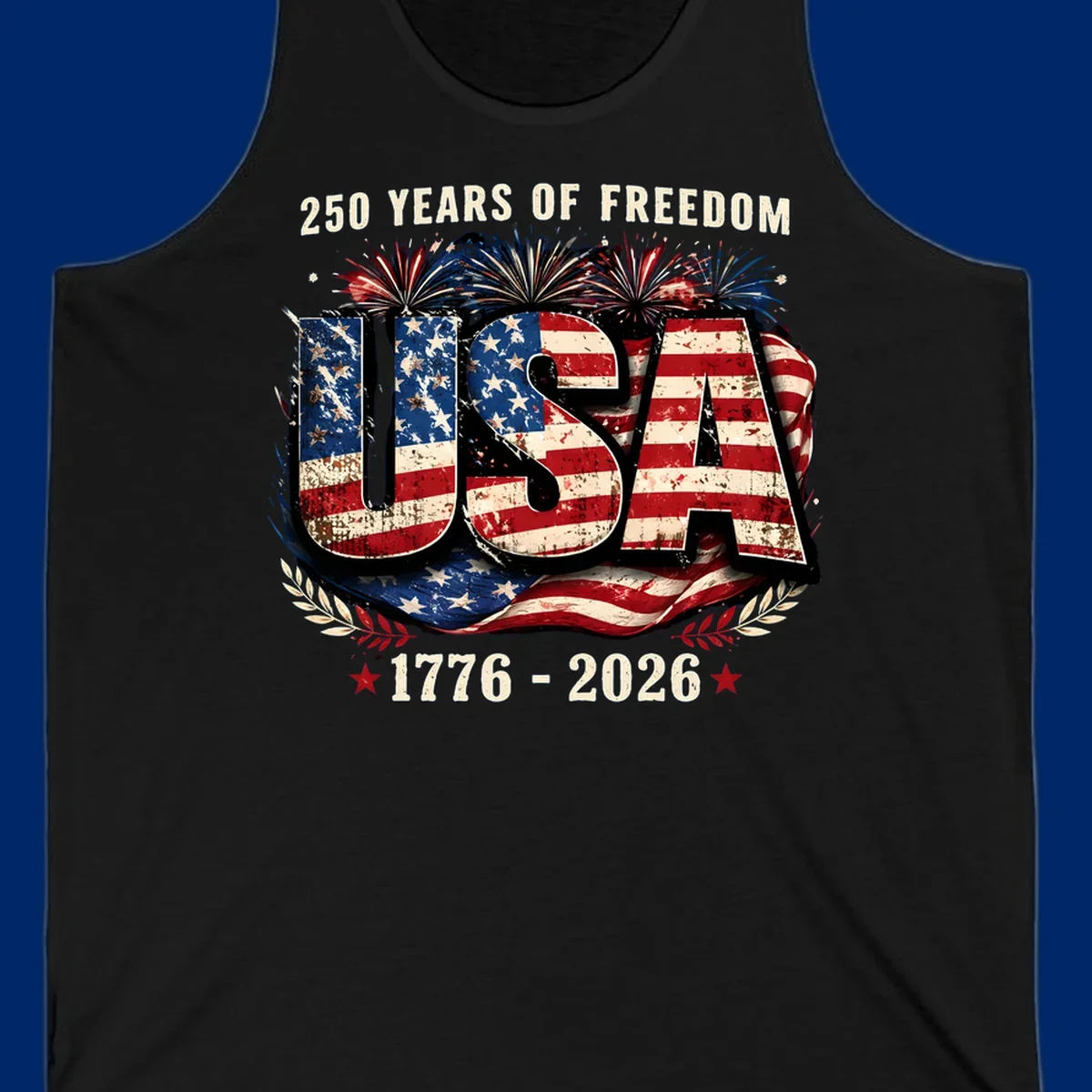 A patriotic design for America's 250 freedom anniversary, featuring distressed USA text in a flag pattern, fireworks, and dates 1776-2026.