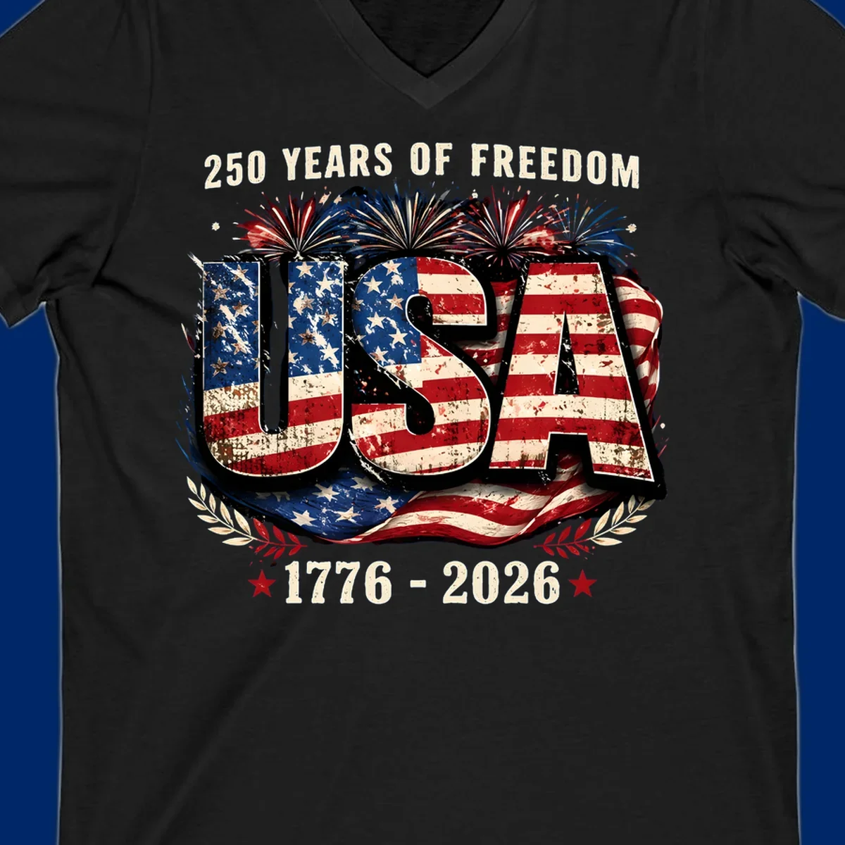 A patriotic design for America's 250 freedom anniversary, featuring distressed USA text in a flag pattern, fireworks, and dates 1776-2026.