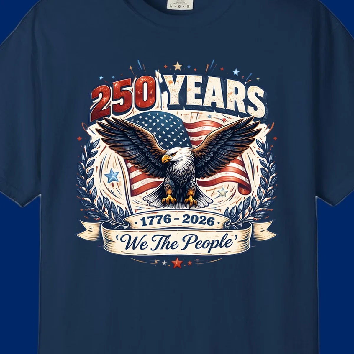 A patriotic America 250 Years Eagle design with a bald eagle, American flag, laurel wreaths, and 'We The People' text.