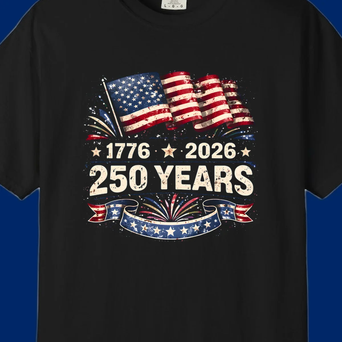 Distressed American flag design with '1776', '2026', and '250 YEARS' text, celebrating America 250 years.