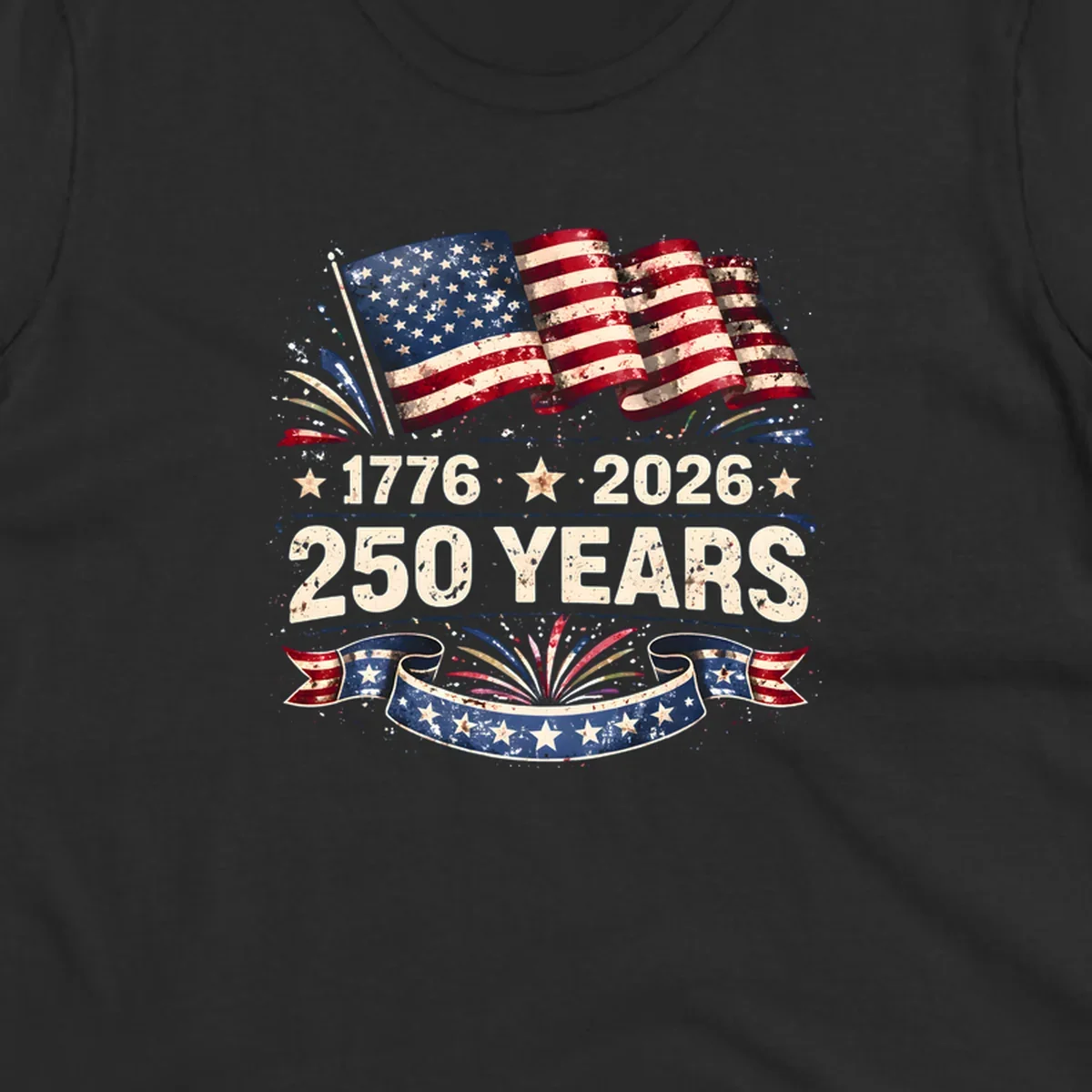 Distressed American flag design with '1776', '2026', and '250 YEARS' text, celebrating America 250 years.