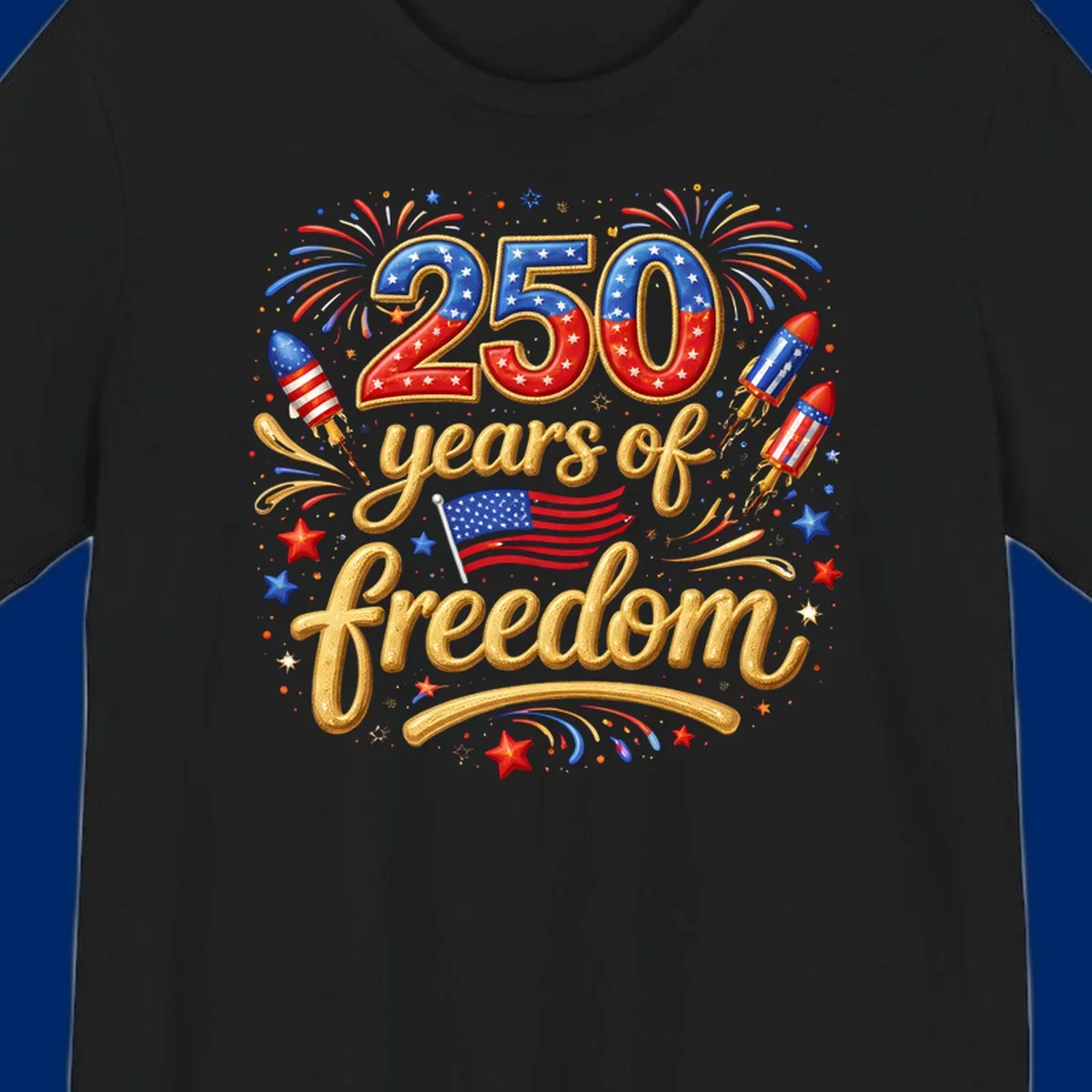 A vibrant design reading '250 years of freedom' with patriotic fireworks, rockets, stars, and an American flag, celebrating America's 250th anniversary.