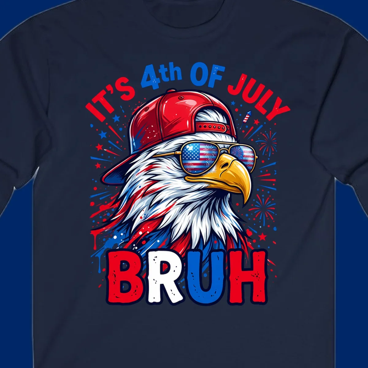 An illustrated bald eagle wearing a red cap and American flag sunglasses with fireworks and the text 'IT'S 4th OF JULY BRUH', emphasizing the fourth-of-july-bruh-eagle concept.