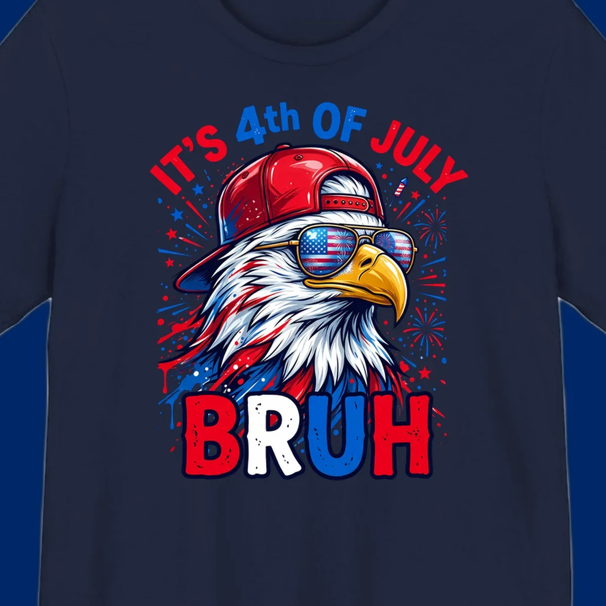An illustrated bald eagle wearing a red cap and American flag sunglasses with fireworks and the text 'IT'S 4th OF JULY BRUH', emphasizing the fourth-of-july-bruh-eagle concept.
