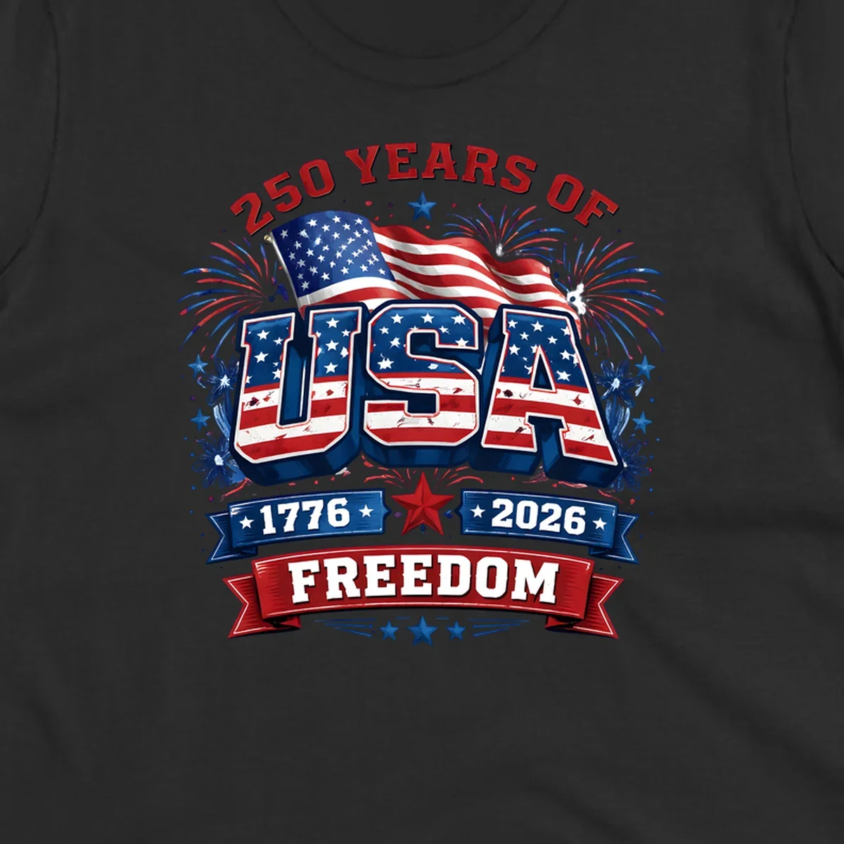 A vibrant patriotic design celebrating america-250-years-freedom with "USA" text, an American flag, fireworks, and "1776 2026 FREEDOM" banners.