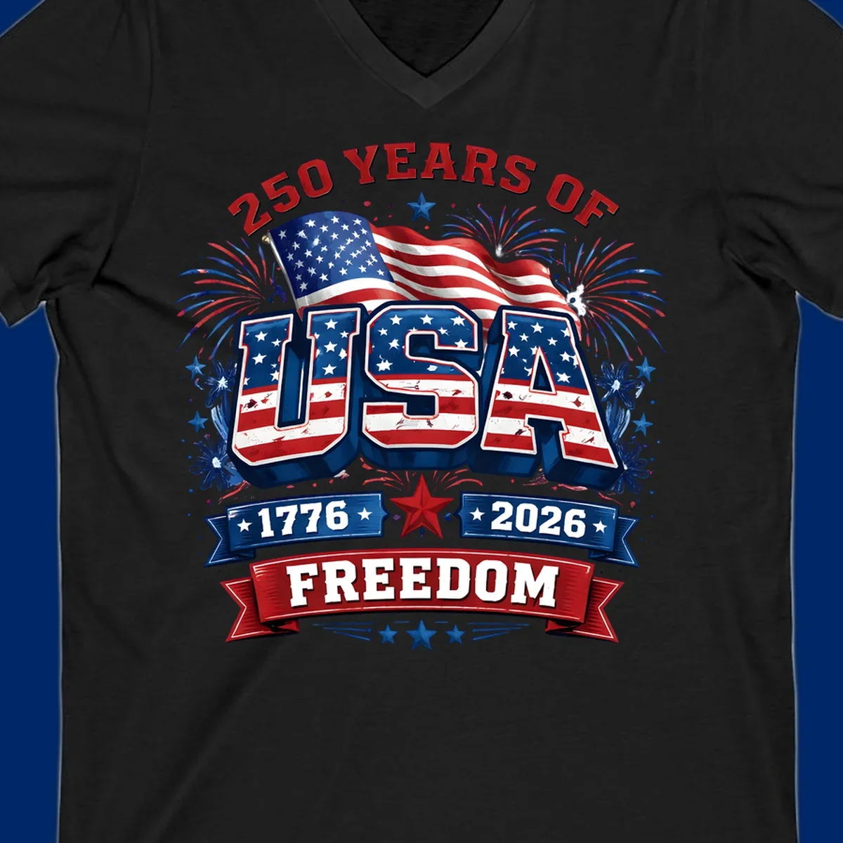 A vibrant patriotic design celebrating america-250-years-freedom with "USA" text, an American flag, fireworks, and "1776 2026 FREEDOM" banners.