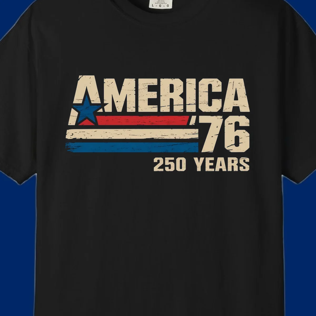 A distressed vintage design reads 'AMERICA '76' with a blue star in the A, and '250 YEARS' below. Features red, beige, and blue stripes, celebrating the america-76-250-years.