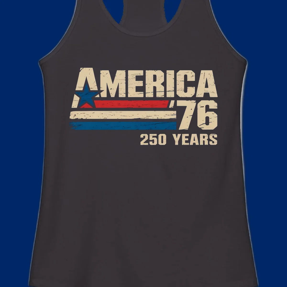 A distressed vintage design reads 'AMERICA '76' with a blue star in the A, and '250 YEARS' below. Features red, beige, and blue stripes, celebrating the america-76-250-years.