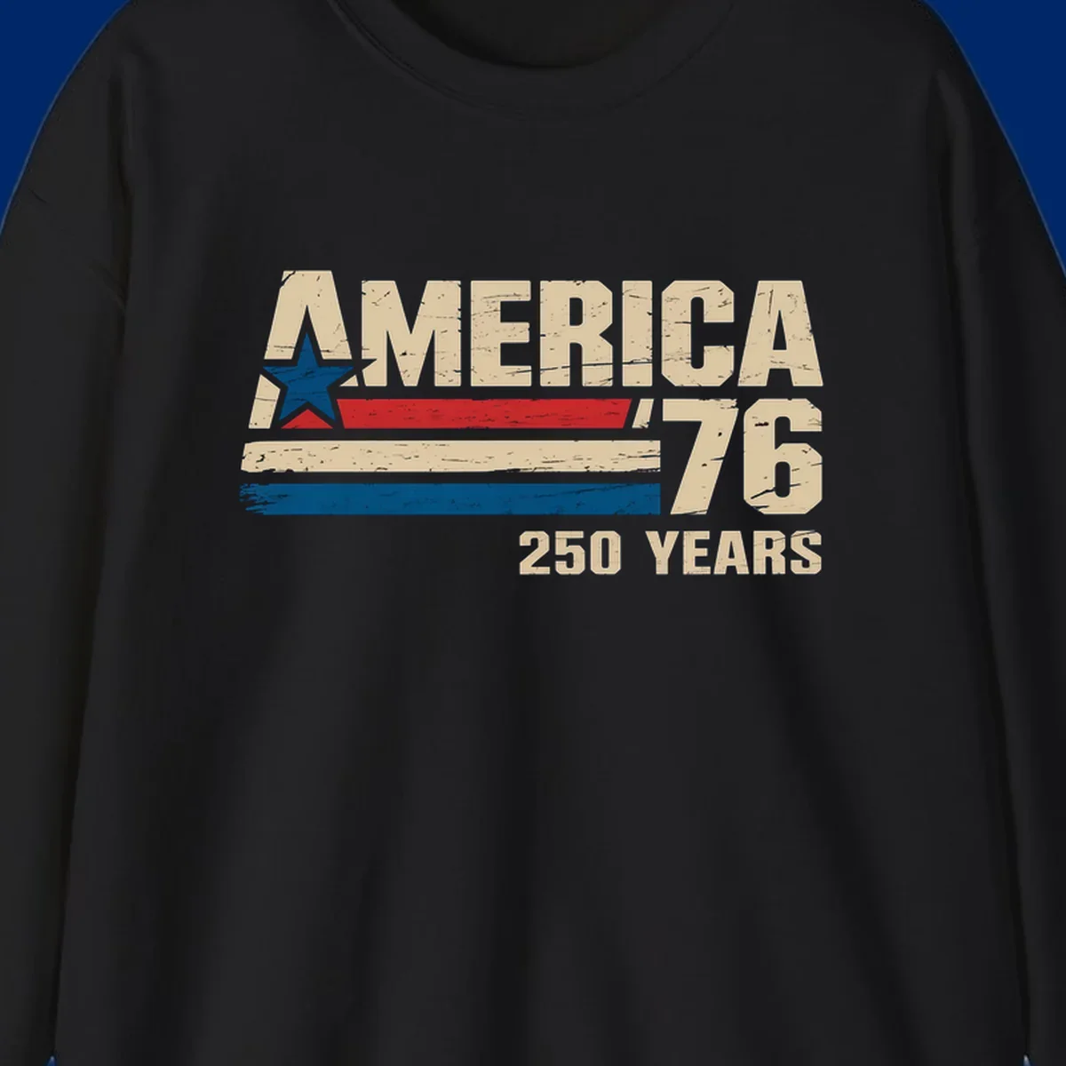 A distressed vintage design reads 'AMERICA '76' with a blue star in the A, and '250 YEARS' below. Features red, beige, and blue stripes, celebrating the america-76-250-years.