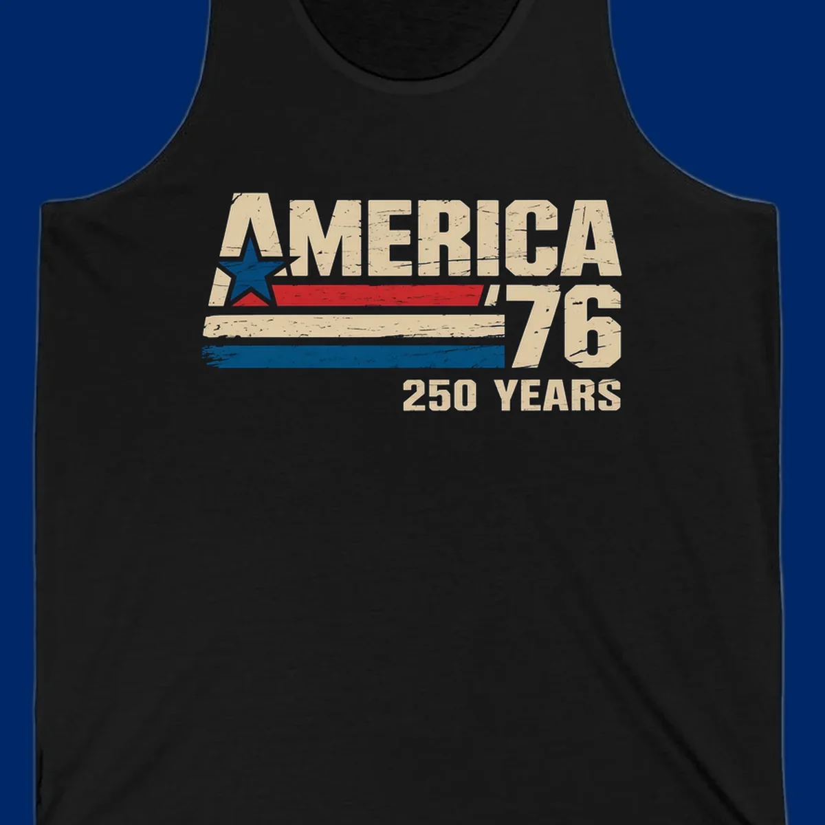 A distressed vintage design reads 'AMERICA '76' with a blue star in the A, and '250 YEARS' below. Features red, beige, and blue stripes, celebrating the america-76-250-years.