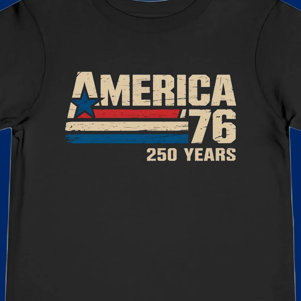 A distressed vintage design reads 'AMERICA '76' with a blue star in the A, and '250 YEARS' below. Features red, beige, and blue stripes, celebrating the america-76-250-years.