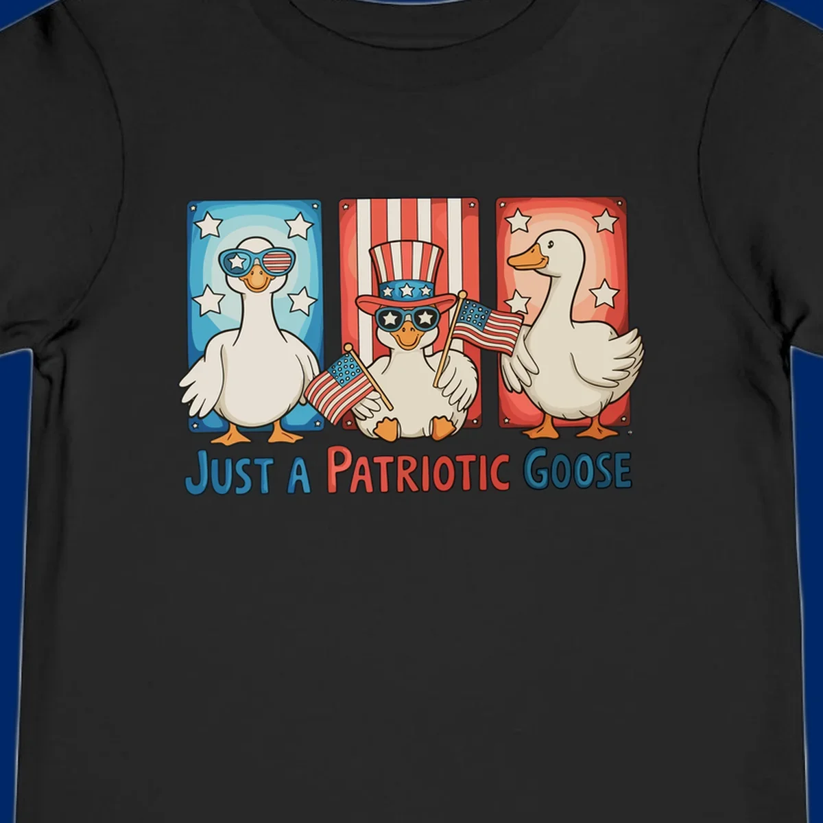 Illustration of three cartoon geese on patriotic red, white, and blue backgrounds with stars and stripes, with the text 'JUST A PATRIOTIC GOOSE'.