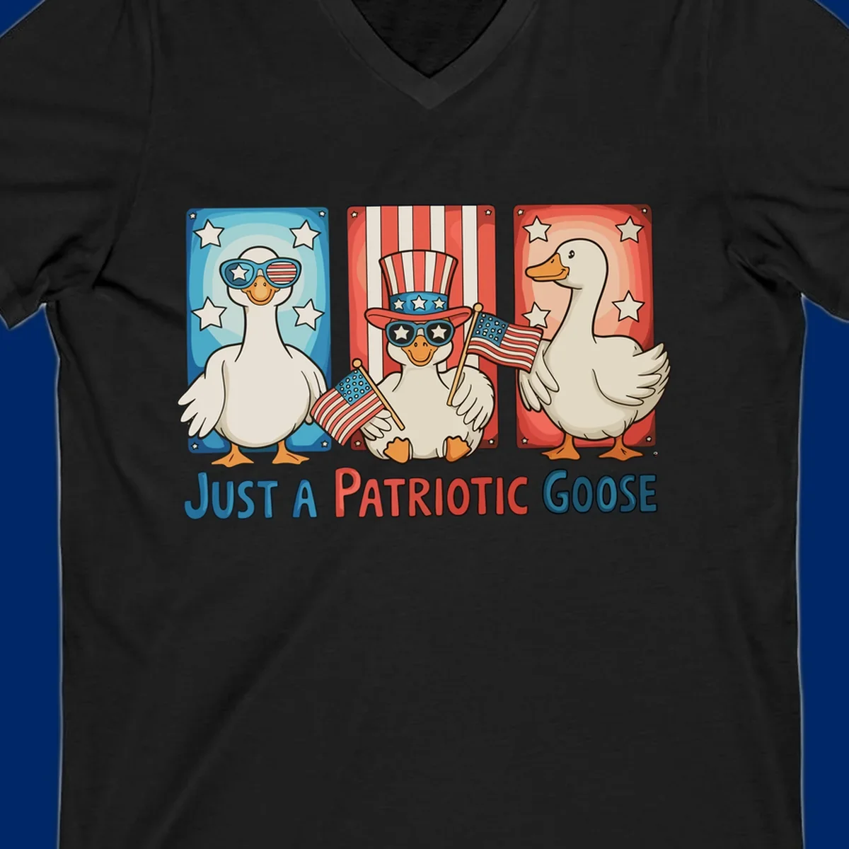 Illustration of three cartoon geese on patriotic red, white, and blue backgrounds with stars and stripes, with the text 'JUST A PATRIOTIC GOOSE'.