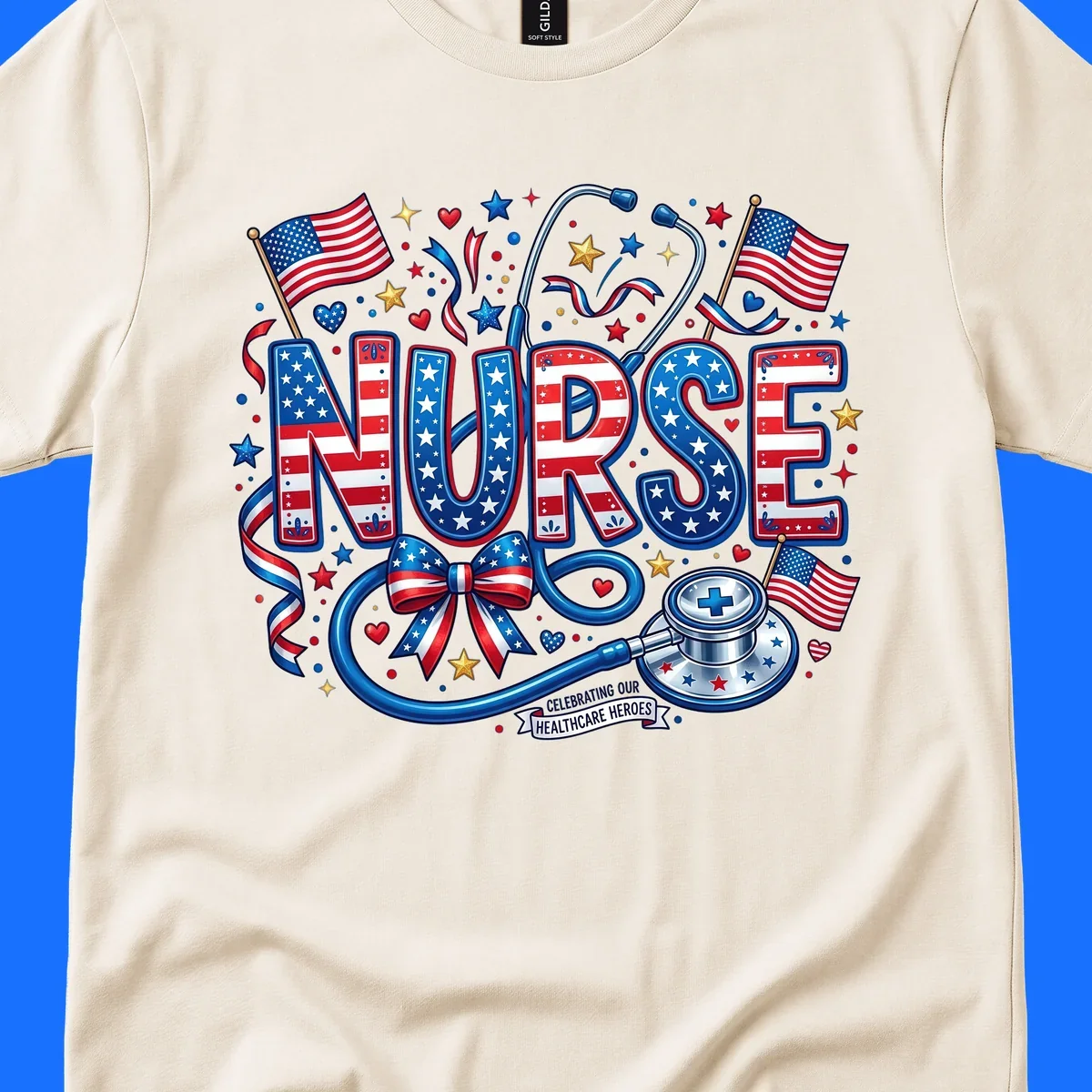 A vibrant patriotic nurse heroes design featuring the word NURSE in red, white, and blue, surrounded by American flags, a stethoscope, stars, and a banner saying 'CELEBRATING OUR HEALTHCARE HEROES'.