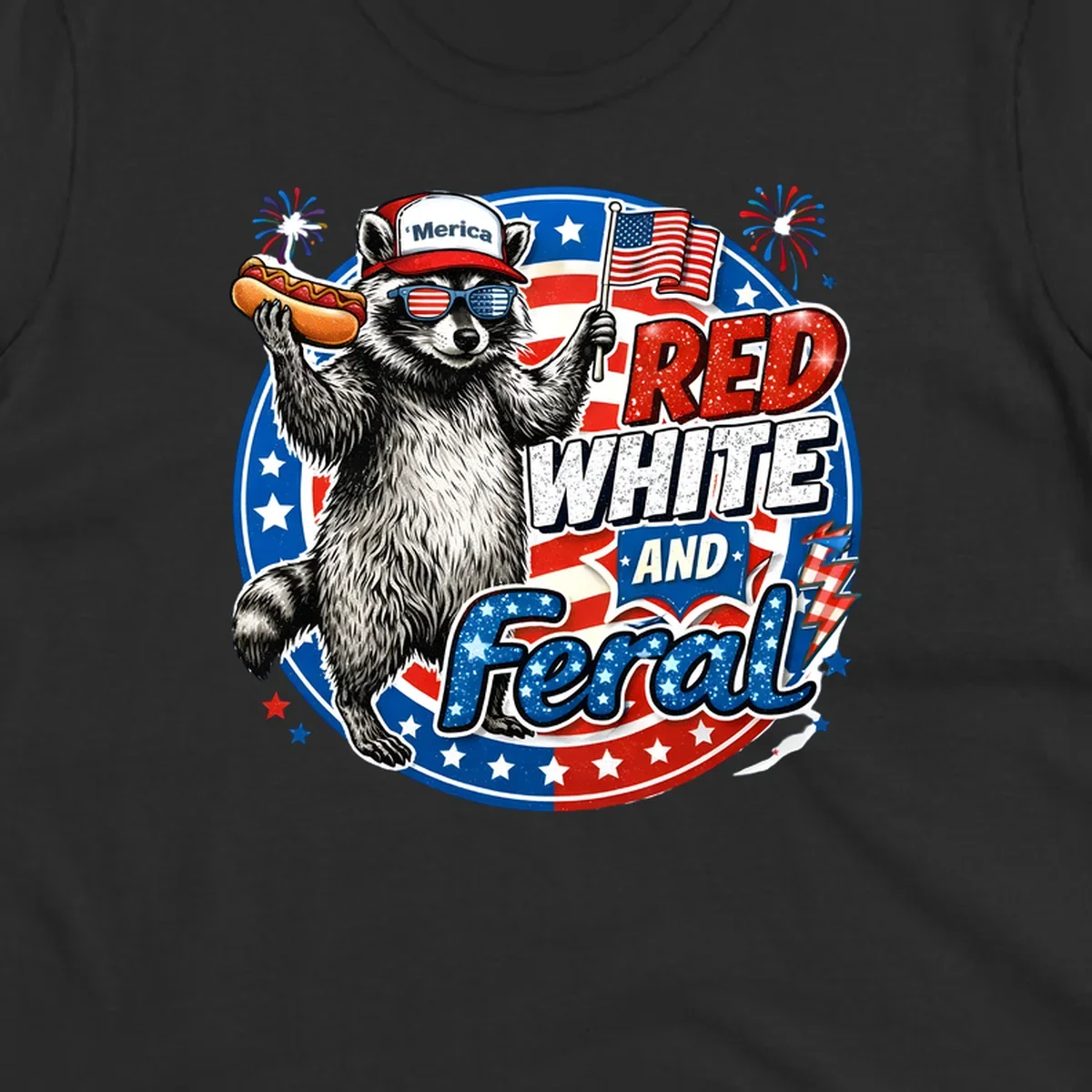 A patriotic-raccoon-feral illustration of a raccoon in a 'Merica hat, flag sunglasses, holding a hotdog and US flag. Text: RED WHITE AND Feral.