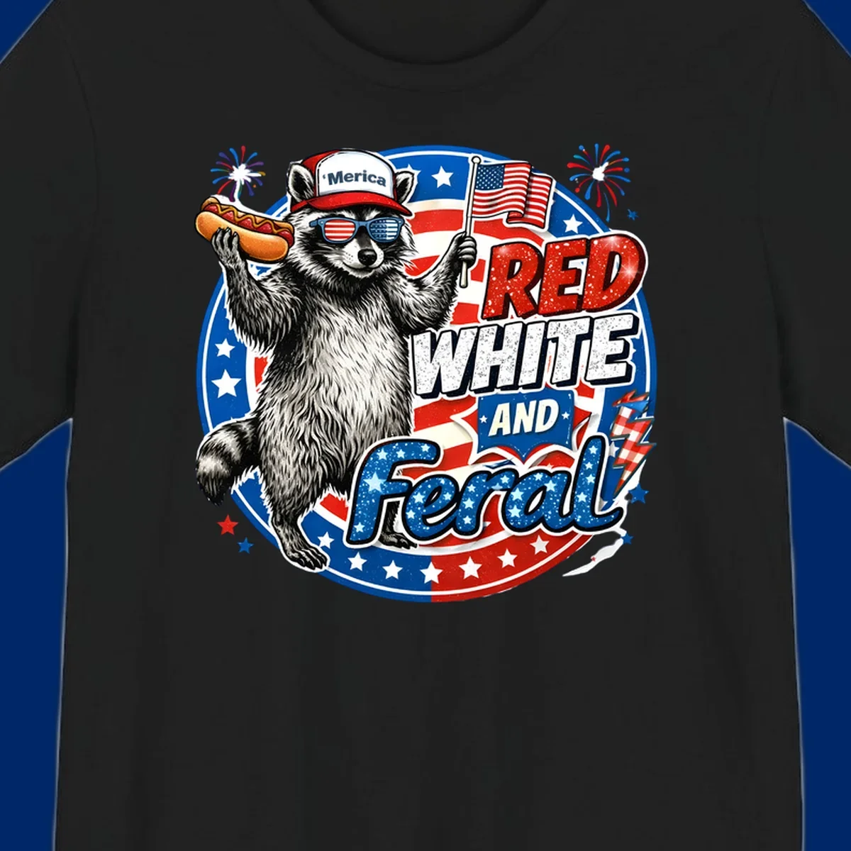 A patriotic-raccoon-feral illustration of a raccoon in a 'Merica hat, flag sunglasses, holding a hotdog and US flag. Text: RED WHITE AND Feral.