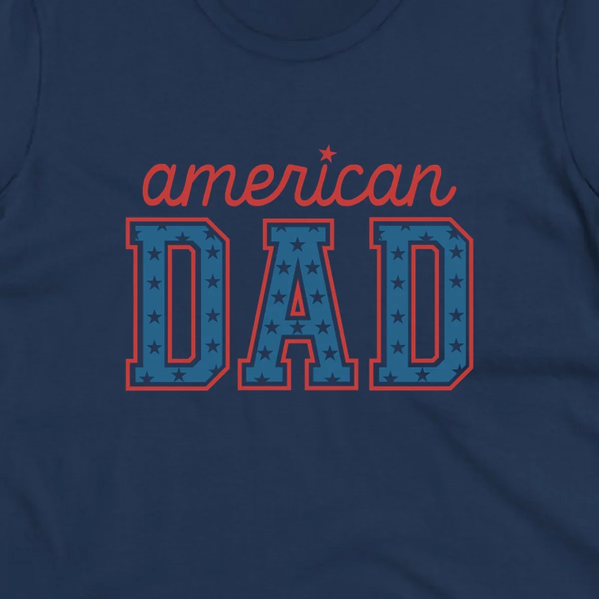 A patriotic design reading 'american DAD'. 'american' is red script with a star. 'DAD' is blue with white stars and a red outline, representing american-dad-patriotic-stars.