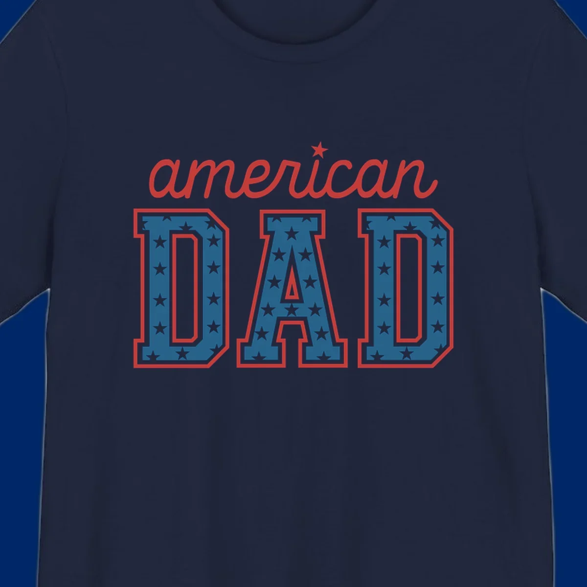 A patriotic design reading 'american DAD'. 'american' is red script with a star. 'DAD' is blue with white stars and a red outline, representing american-dad-patriotic-stars.