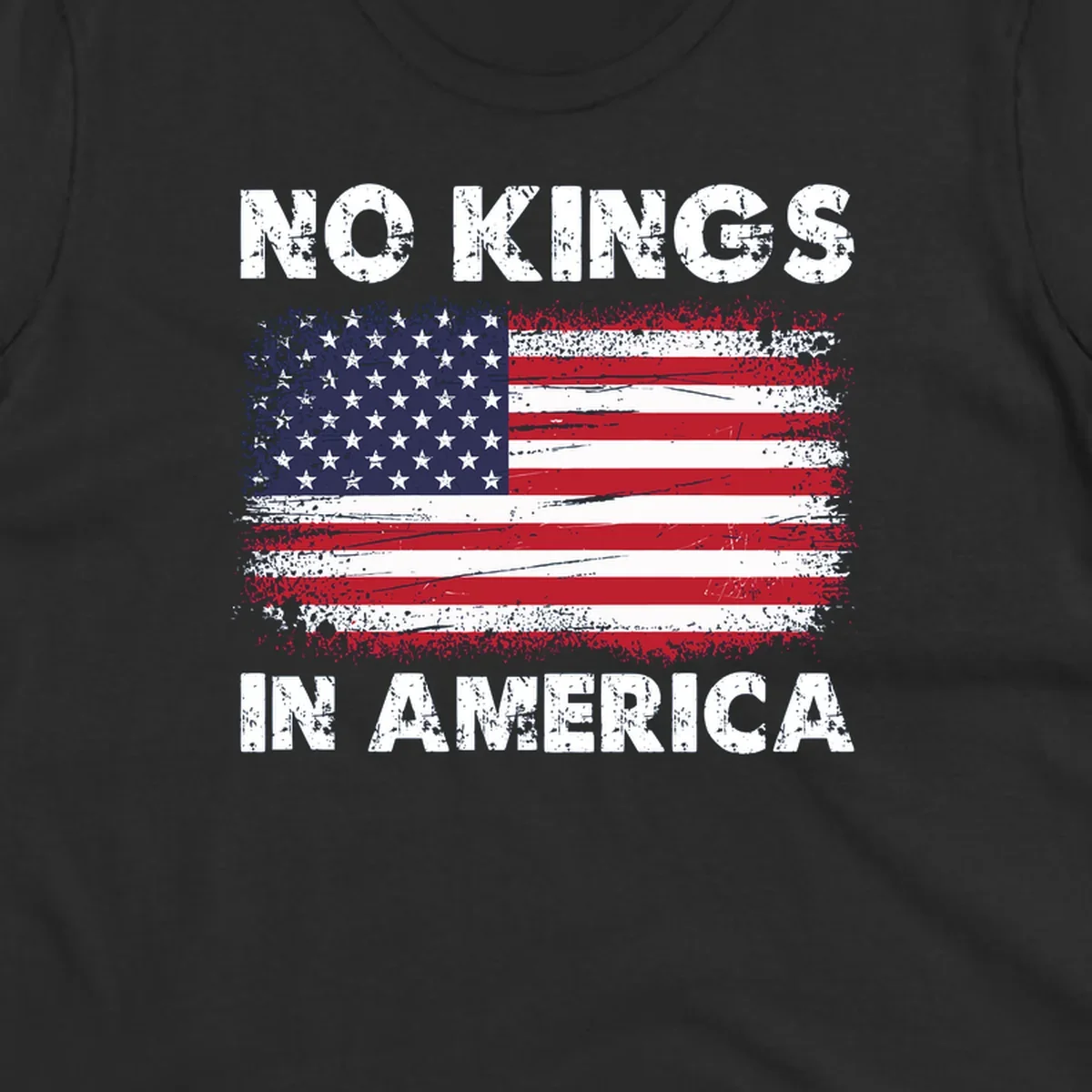 No Kings In America design featuring a distressed American flag and bold text.