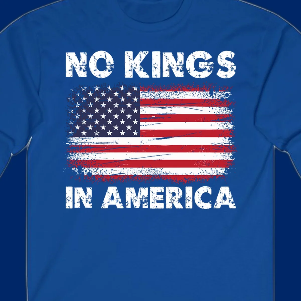 No Kings In America design featuring a distressed American flag and bold text.