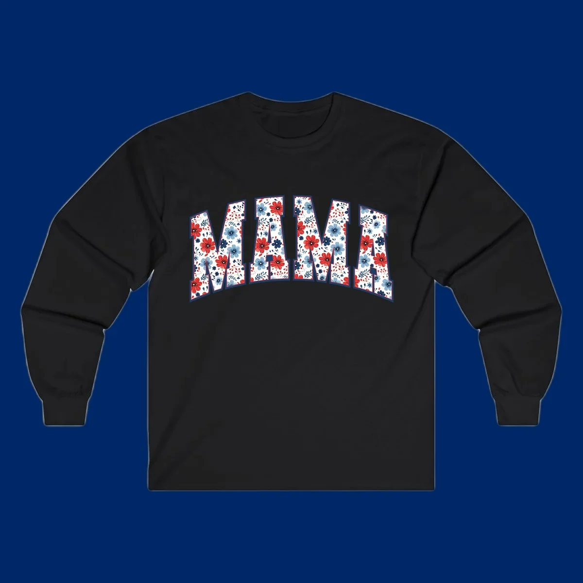 The word MAMA spelled out in large letters, filled with a patriotic floral design of red and blue flowers and leaves, outlined in navy. This mama-patriotic-floral-design celebrates American heritage.