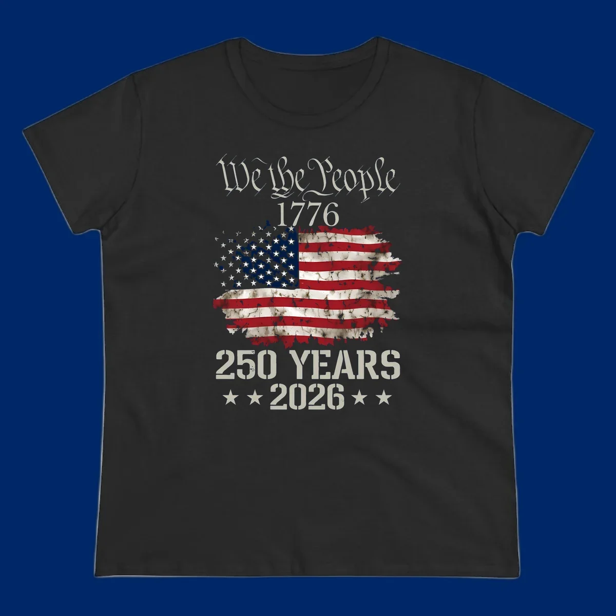 A patriotic design featuring 'We the People 1776' above a distressed American flag and '250 YEARS 2026' with stars, celebrating the we-the-people-250th-anniversary.