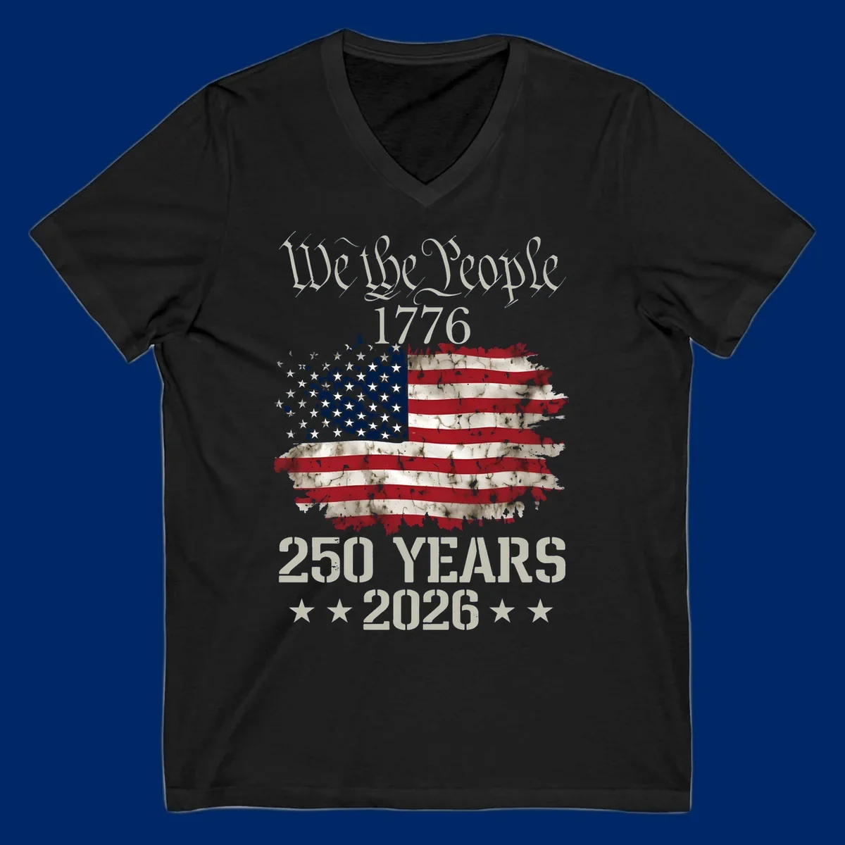 A patriotic design featuring 'We the People 1776' above a distressed American flag and '250 YEARS 2026' with stars, celebrating the we-the-people-250th-anniversary.