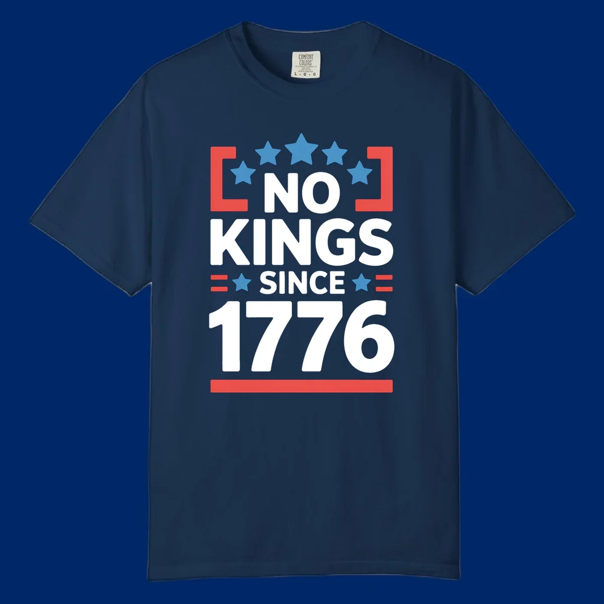 A patriotic design with 'NO KINGS SINCE 1776' text, blue stars, and red stripes, representing the no-kings-since-1776 concept.