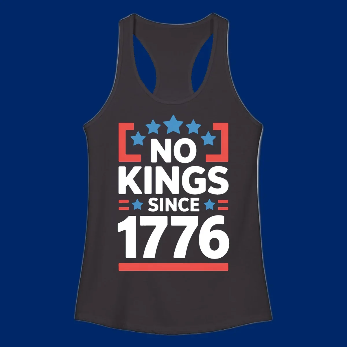 A patriotic design with 'NO KINGS SINCE 1776' text, blue stars, and red stripes, representing the no-kings-since-1776 concept.
