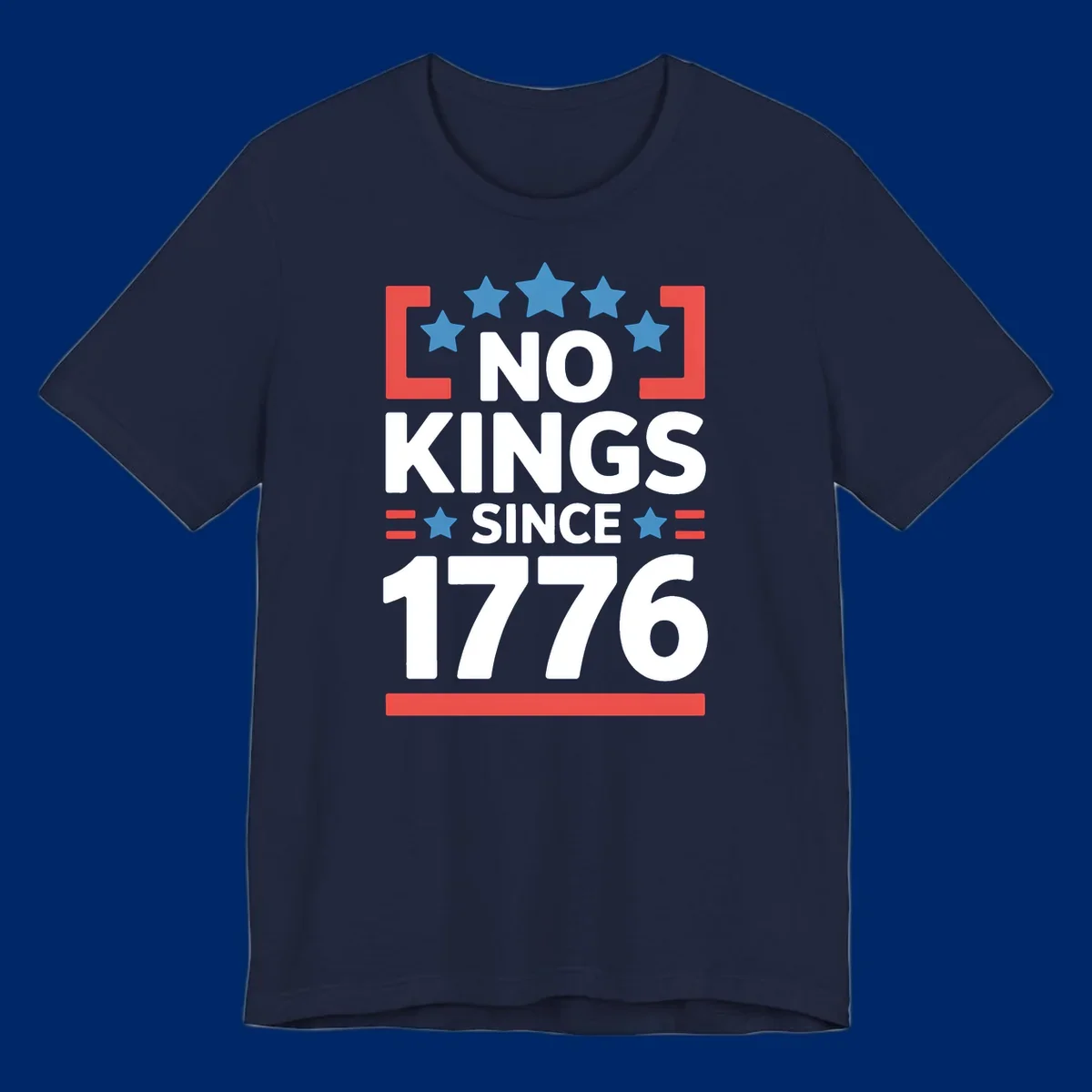 A patriotic design with 'NO KINGS SINCE 1776' text, blue stars, and red stripes, representing the no-kings-since-1776 concept.