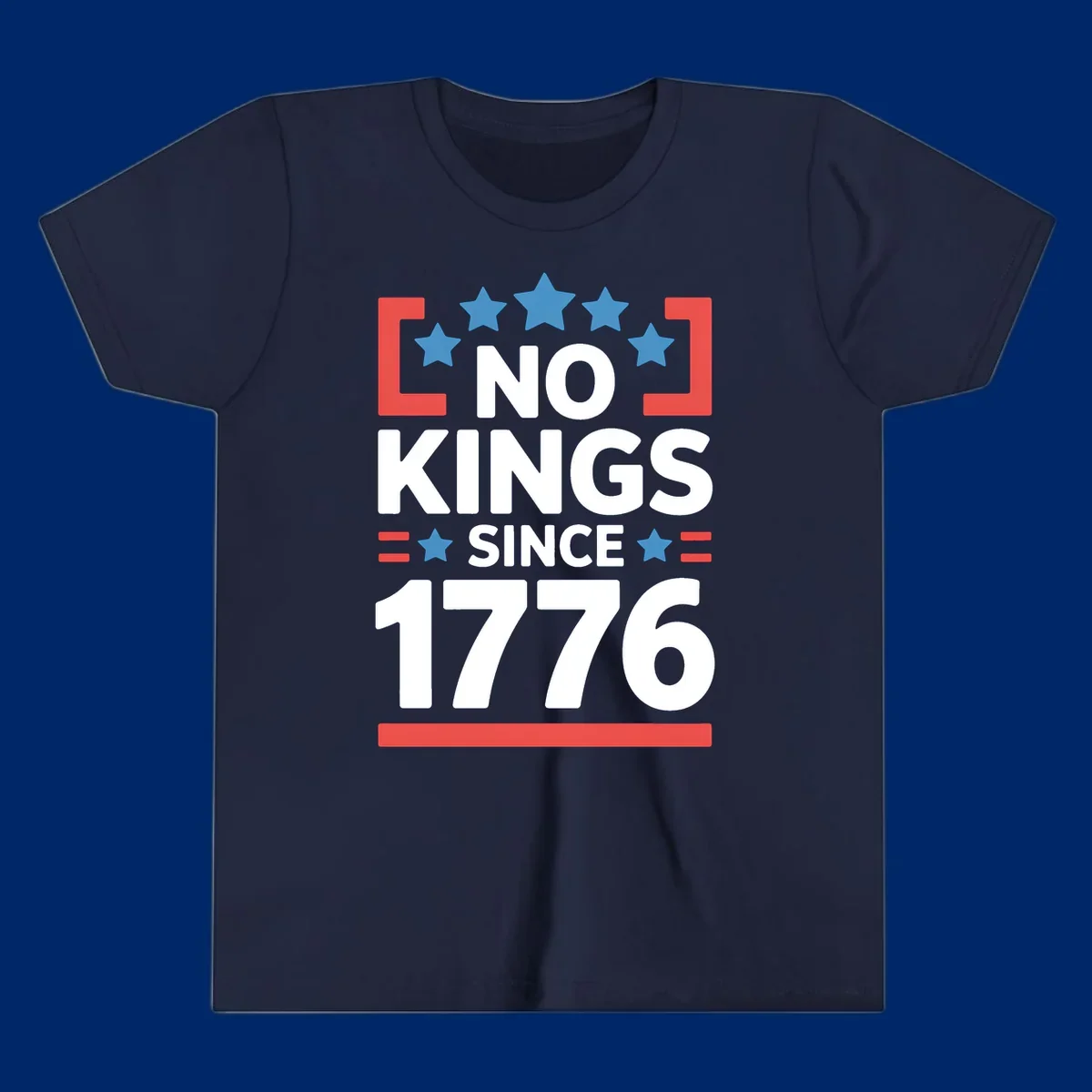 A patriotic design with 'NO KINGS SINCE 1776' text, blue stars, and red stripes, representing the no-kings-since-1776 concept.