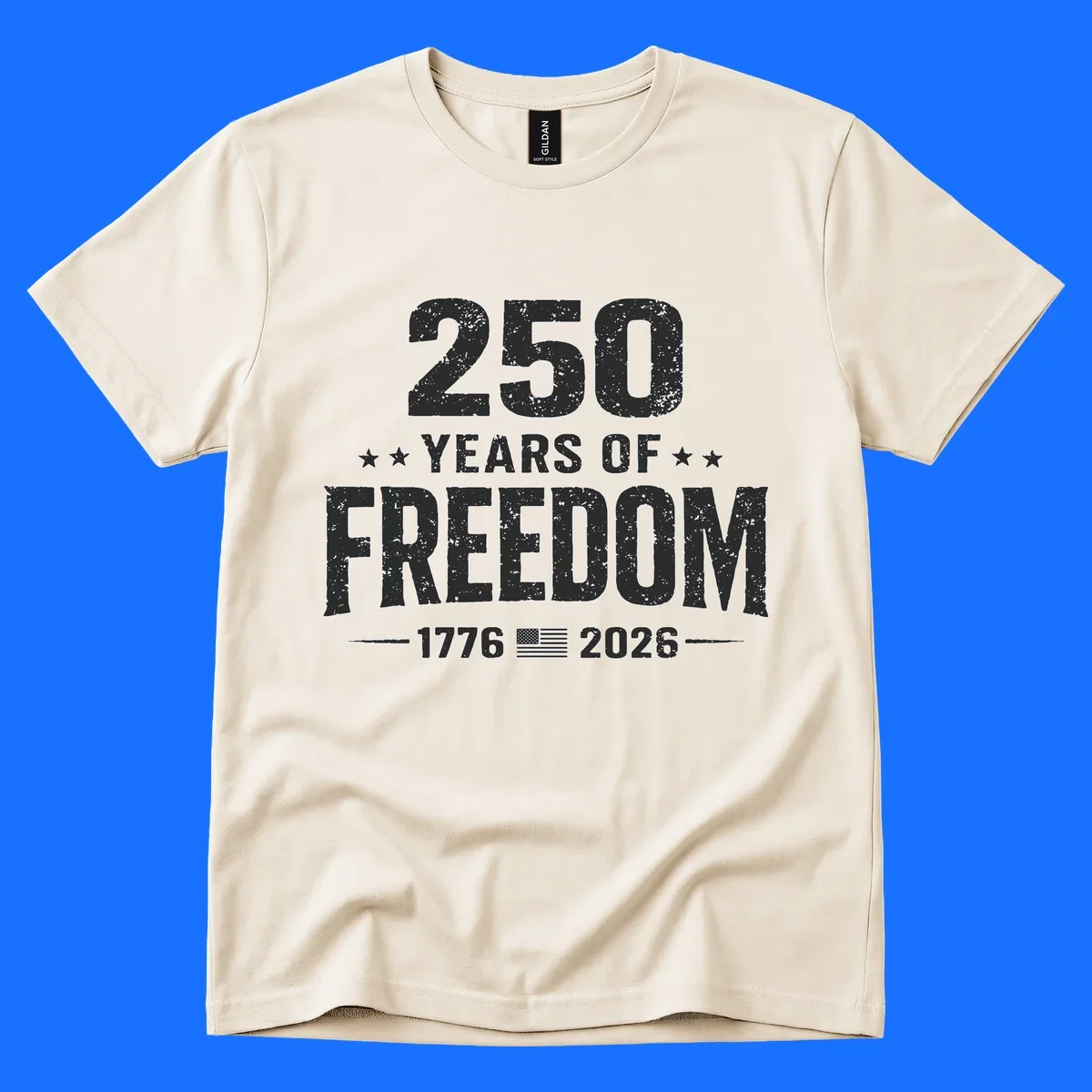 Distressed white text on black reads '250 YEARS OF FREEDOM' with stars, '-1776- American flag -2026-', commemorating 250-years-freedom-anniversary.