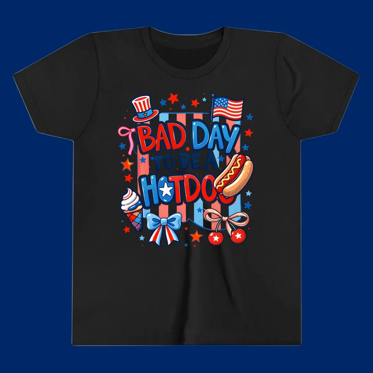 A patriotic illustration with the text 'BAD DAY TO BE A HOTDOG' surrounded by an Uncle Sam hat, American flag, hot dog, ice cream, bows, and stars, capturing a bad-day-hotdog-july-4th theme.