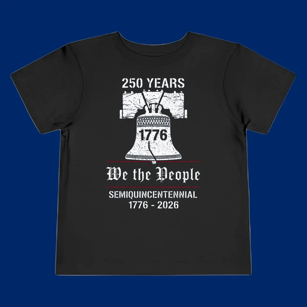 America 250 Semiquincentennial Liberty Bell design with '250 YEARS', '1776', 'We the People', 'SEMIQUINCENTENNIAL 1776-2026' text.